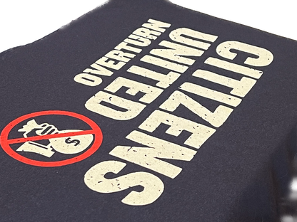 Overturn Citizens United T-Shirt (Made in the USA!)