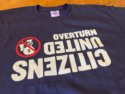 Overturn Citizens United T-Shirt (Made in the USA!)