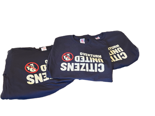 Overturn Citizens United T-Shirt (Made in the USA!)